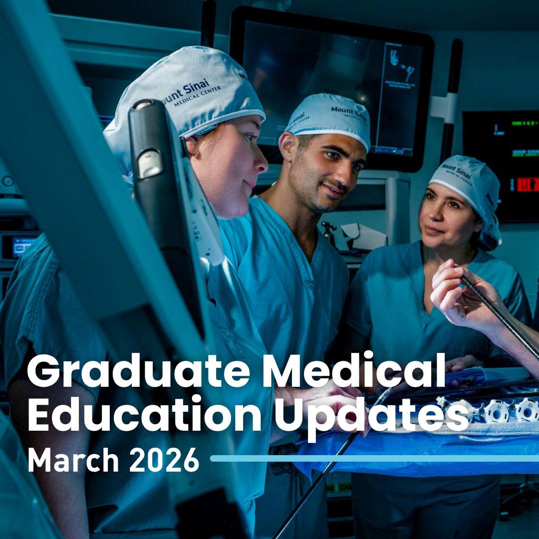 Graduate medical education updates